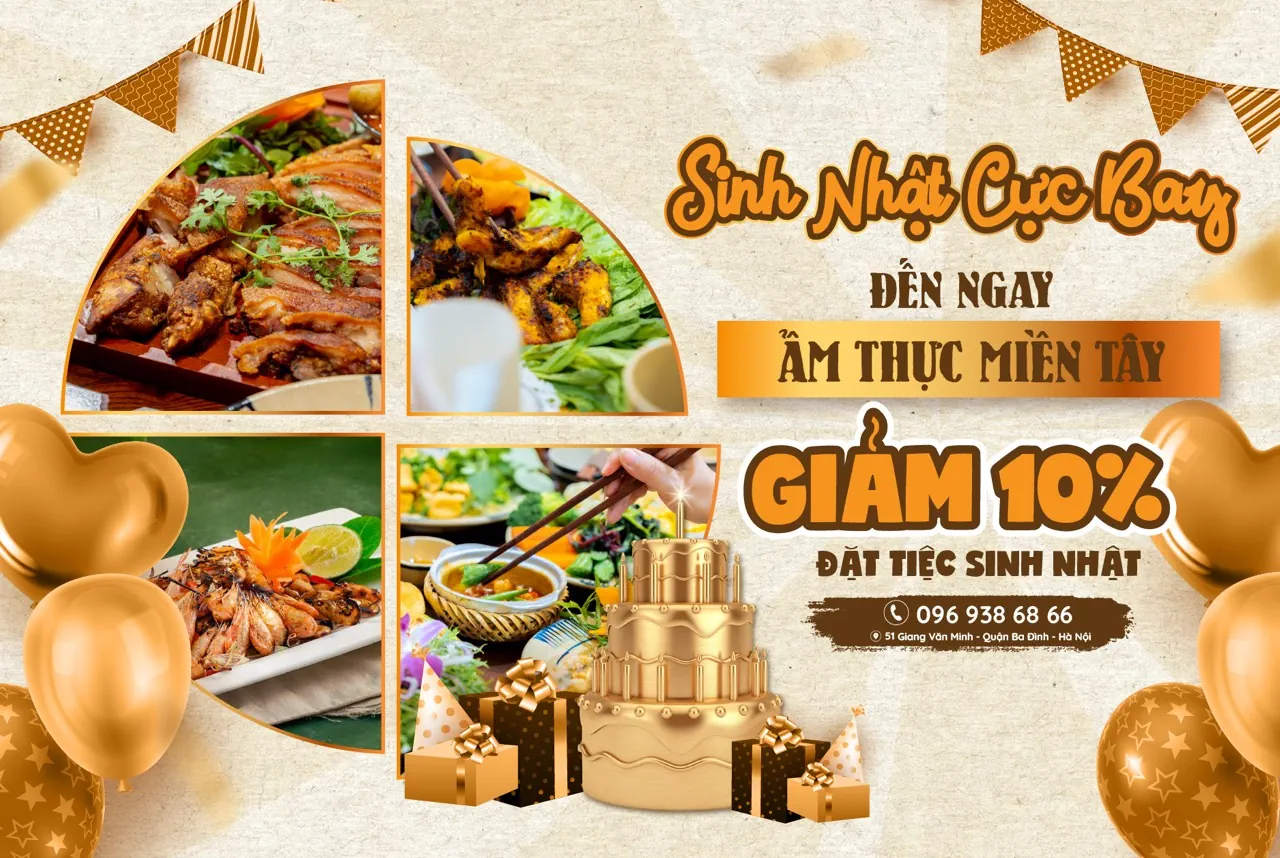 Tổ chức sinh nhật ấm cúng với Ẩm thực miền Tây Hà Nội